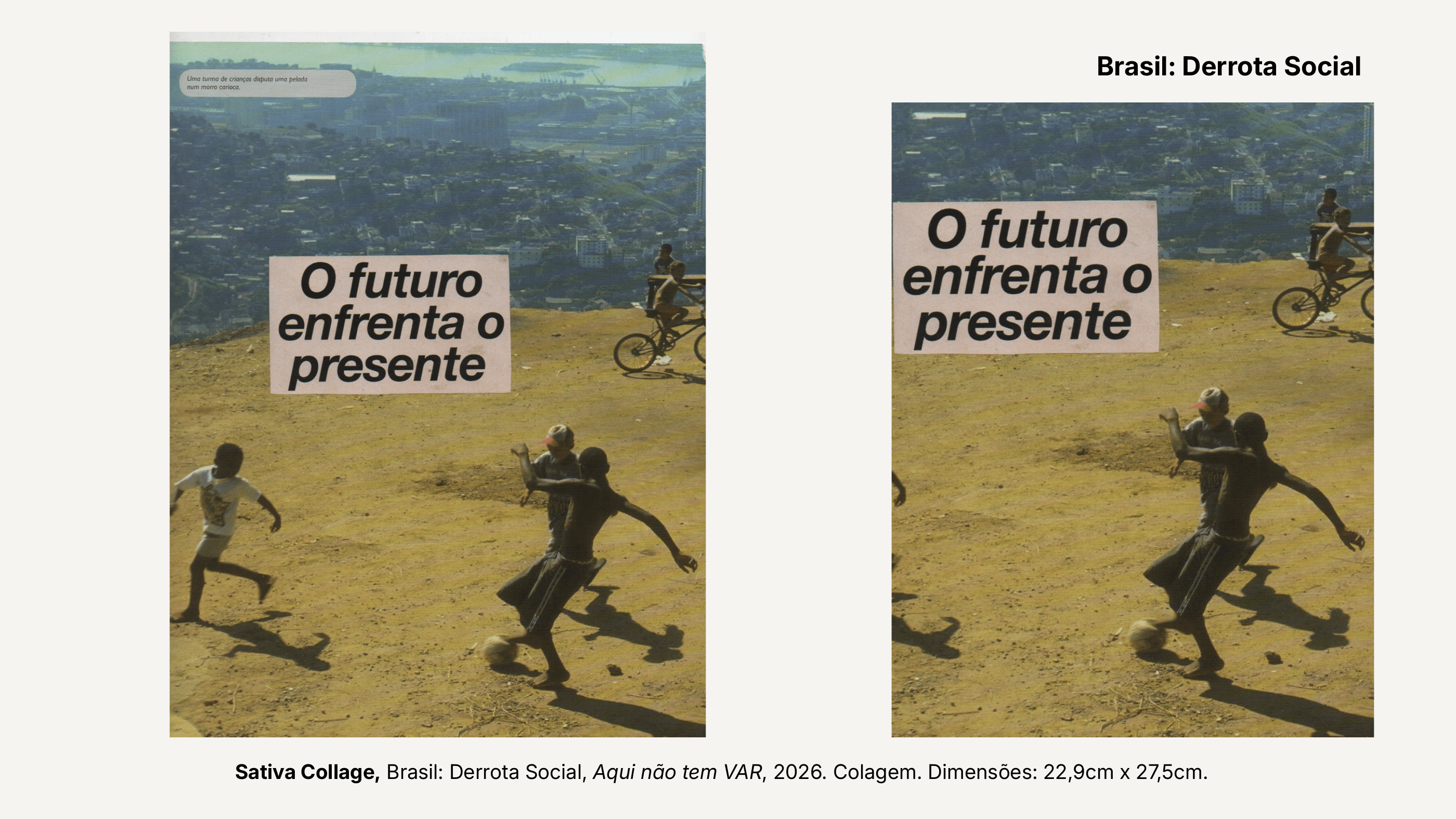 Aqui não tem VAR, 2026, Colagem, de Sativa Collage